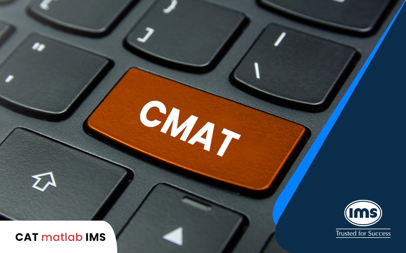 Common Management Admission Test (CMAT) 2023- Know Everything: Exam Dates, Fees, Cut-Offs